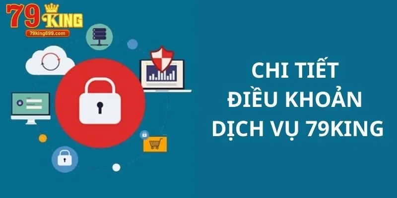 Chi tiết các điều khoản quan trọng mà bạn cần nắm chắc trong quá trình giải trí
